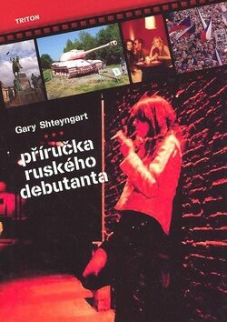 Příručka ruského debutanta - Gary Shteyngart