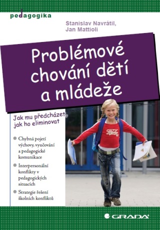 Problémové chování dětí a mládeže - Stanislav Navrátil,Jan Mattioli