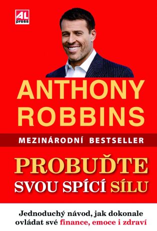 Probuďte svou spící sílu - Anthony Robbins