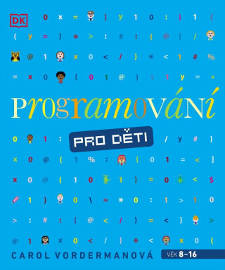 Programování pro děti - Carol Vordermanová