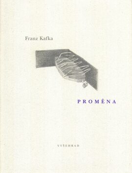Proměna - Franz Kafka,Markéta Prachatická