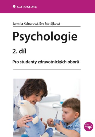 Psychologie 2. díl - Jarmila Kelnarová,Eva Matějková