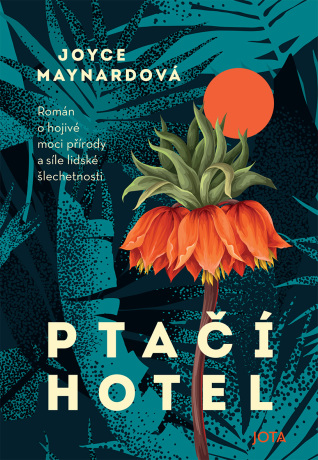 Ptačí hotel - Joyce Maynard