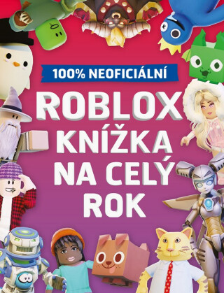 Roblox 100% neoficiální - Knížka na celý rok - 