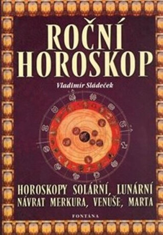 Roční horoskop - Vladimír Sládeček