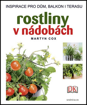 Rostliny v nádobách - Martyn Cox