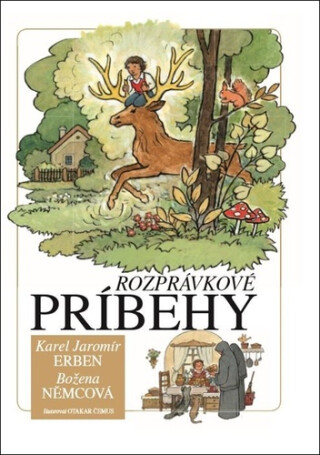 Rozprávkové príbehy - Karel Jaromír Erben; Božena Němcová