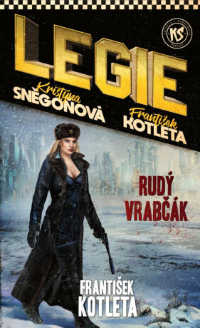 Legie - Rudý vrabčák - František Kotleta,Kristýna Sněgoňová