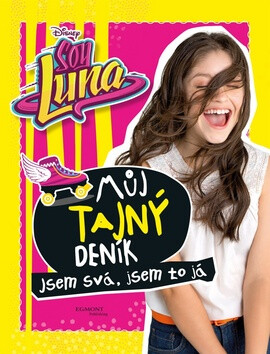 Soy Luna - Můj tajný deník - Chris Redston,Gillie Cunningham