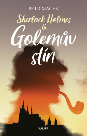 Sherlock Holmes – Golemův stín - Petr Macek