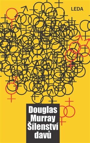 Šílenství davů (Defekt) - Douglas Murray,Pavel Hrach