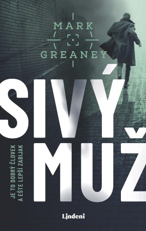 Sivý muž - Mark Greaney