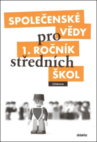 Společenské vědy pro 1.ročník SŠ - Učebnice - Denisa Denglerová