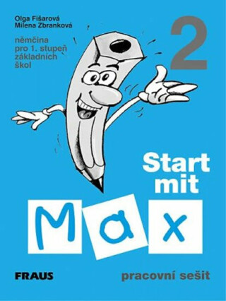 Start mit Max 2 - Pracovní sešit - Olga Fišarová,Milena Zbranková