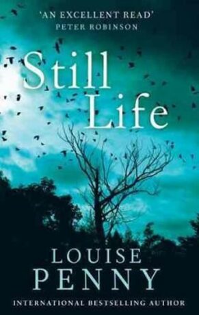 Still Life - Louise Pennyová