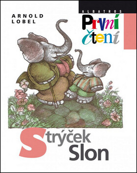 Strýček slon - Arnold Lobel