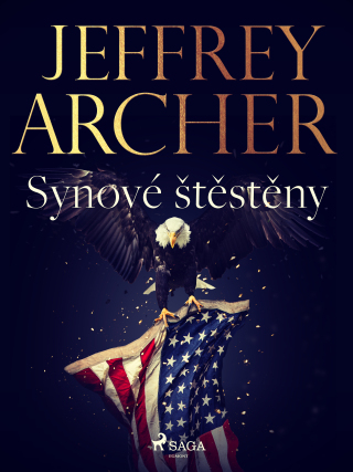 Synové štěstěny - Jeffrey Archer