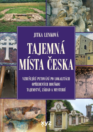 Tajemná místa Česka - Jitka Lenková