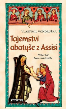 Tajemství abatyše z Assisi - Vlastimil Vondruška