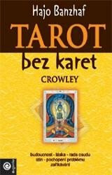 Tarot bez karet Crowley - Hajo Banzhaf