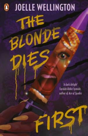 The Blonde Dies First - Joelle Wellingtonová