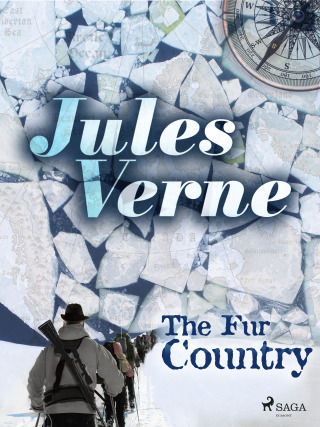 The Fur Country - Jules Verne