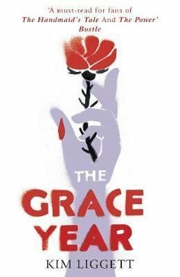 The Grace Year - Kim Liggettová