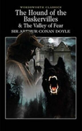 The Hound of the Baskervilles & The Valley of Fear - Sir Arthur Conan Doyle