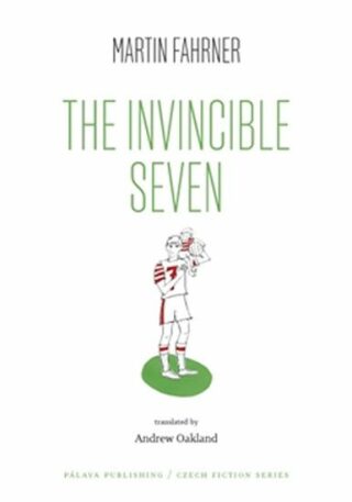 The Invincible Seven / Steiner aneb Co jsme dělali - Martin Fahrner,Věra Kovářová