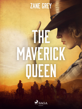 The Maverick Queen - Zane Grey