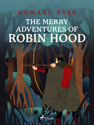 The Merry Adventures of Robin Hood - Howard Pyle