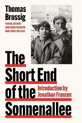 The Short End of the Sonnenallee - Thomas Brussig