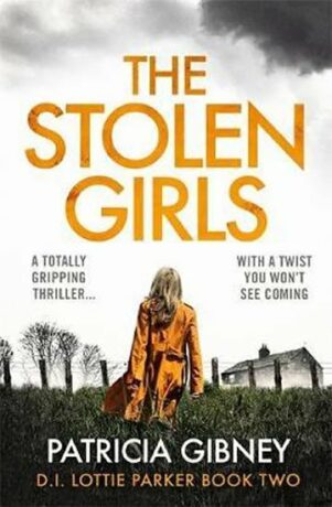 The Stolen Girls - Patricia Gibneyová
