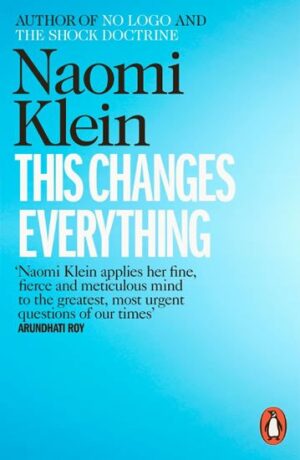 This Changes Everything (Defekt) - Naomi Kleinová