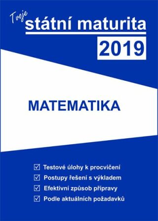 Tvoje státní maturita 2019 - Matematika - neuveden