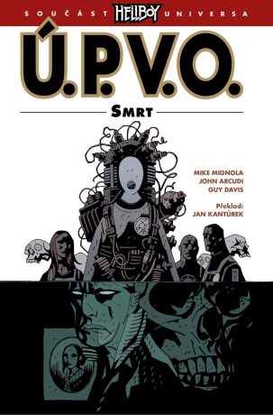 Ú.P.V.O. 4 - Smrt - Mike Mignola,kolektiv autorů