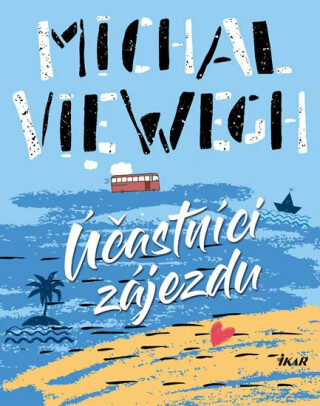 Účastníci zájezdu (Defekt) - Michal Viewegh