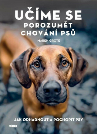 Učíme se porozumět chování psů - Grote Maren