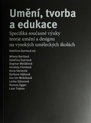 Umění, tvorba a edukace - Kateřina Dytrtová