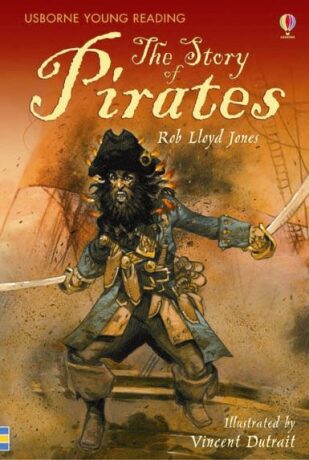Usborne Young 3 - The Story of Pirates - Rob Lloyd Jones