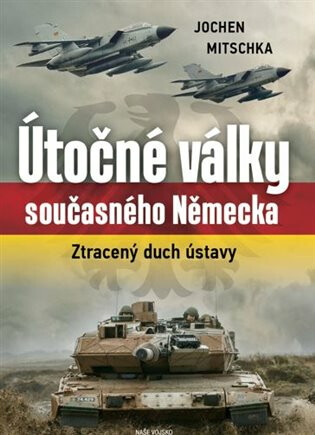 Útočné války současného Německa - Jochen Mitschka