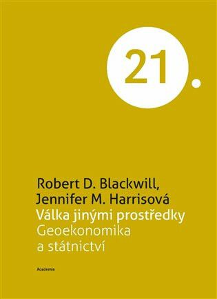 Válka jinými prostředky - Robert D. Blackwill,Jennifer M. Harrisová