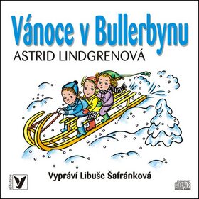 Vánoce v Bullerbynu - Astrid Lindgrenová - audiokniha