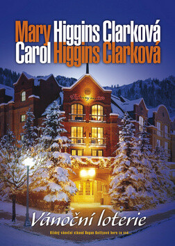 Vánoční loterie - Mary Higgins Clarková,Carol Higgins Clarková