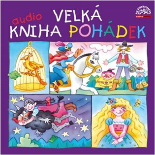 Velká audiokniha pohádek - Božena Němcová,Karel Jaromír Erben,František Hrubín