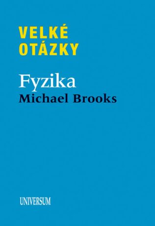 Velké otázky Fyzika - Michael Brooks