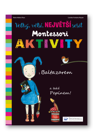 Velký, větší, Největší sešit Montessori aktivity (Defekt) - Marie - Héléne Place,Caroline Fontaine-Riquier