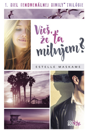 Vieš, že ťa milujem? - Estelle Maskame