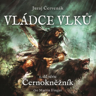 Vládce vlků - Juraj Červenák