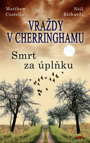 Vraždy v Cherringhamu - Smrt za úplňku - Matthew Costello,Neil Richards